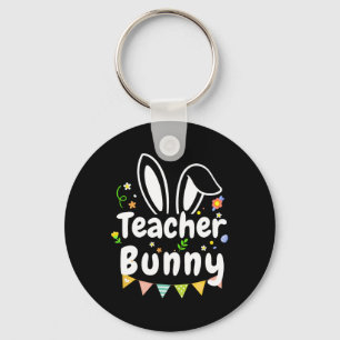 Cute Easter Day Quote Teacher Bunny Cool Easter Da Keychain
