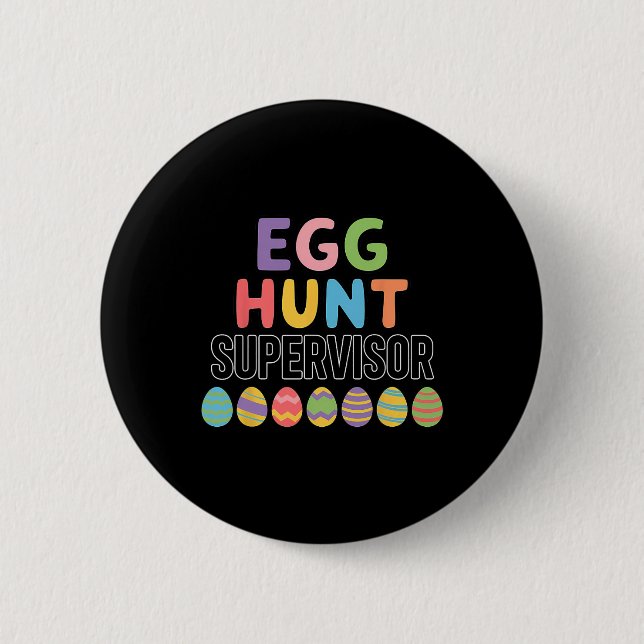 Cute Easter Egg Hunt Supervisor  2 Inch Round Button (Front)