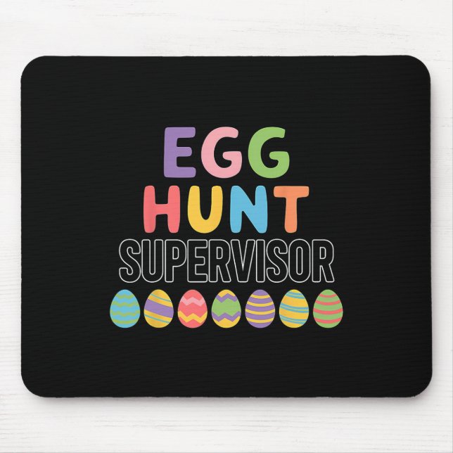Cute Easter Egg Hunt Supervisor  Mouse Pad (Front)
