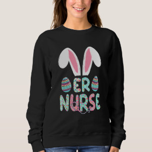 Cute Easter Er Nurse Rn Bunny Ears Happy Easter Eg Sweatshirt