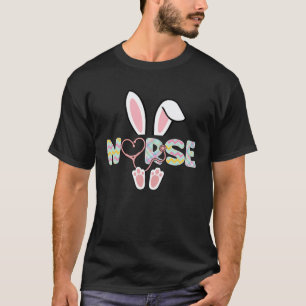 Cute Easter Nurse Bunny Ears Happy Easter Day Eggs T-Shirt