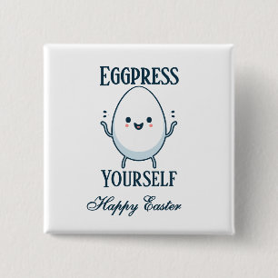 Cute "Eggpress Yourself" Easter Pun 2 Inch Square Button