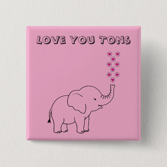 Cute Elephant Love You Tons Pink 2 Inch Square Button (Front)