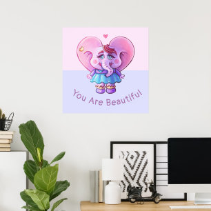 Cute Elephant Saying You Are Beautiful  Poster