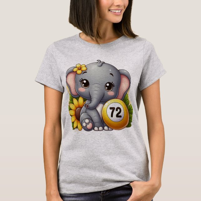 Cute elephant with a number 72 bingo ball T-Shirt (Front)