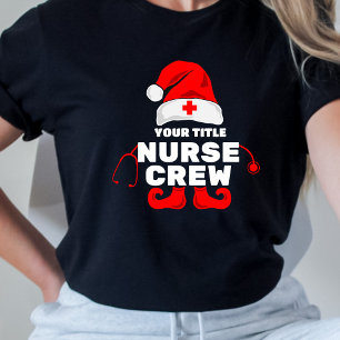 Cute Elf Nurse Christmas Crew Add Your Title  T-Shirt