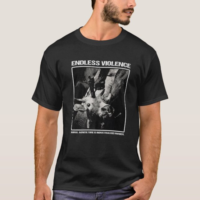 Cute Endless Violence Vegan Animal Right Farm Pet T-Shirt (Front)