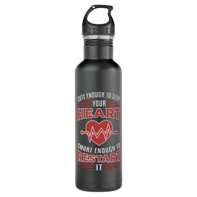 Cute Enough To Stop Your Heart Paramedic Ambulance 710 Ml Water Bottle (Front)