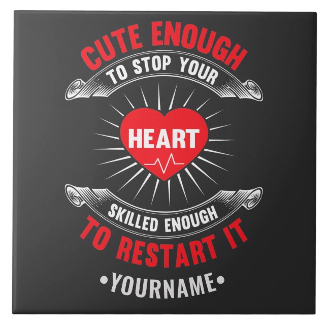 Cute Enough to Stop Your Heart Skilled Enough to Tile (Front)