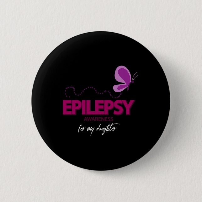 Cute Epilepsy Awareness For My Daughter  2 Inch Round Button (Front)