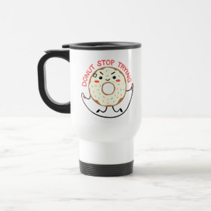 Cute Exercising Kawaii Doughnut Stop Trying Doughn Travel Mug