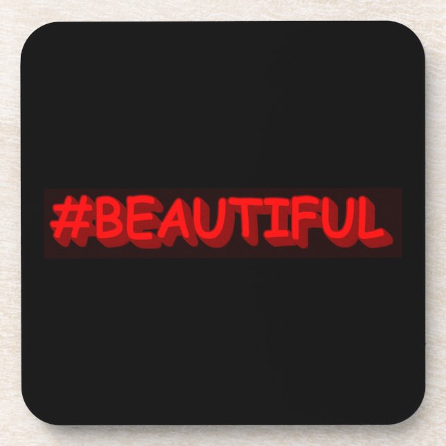 Cute Expression Design "#BEAUTIFUL". Buy Now Coaster (Front)
