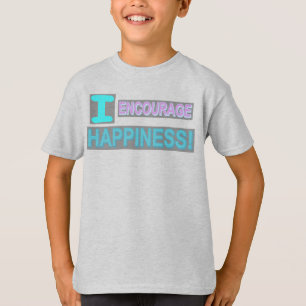 Cute Expression Design "Encourage Happiness". Buy T-Shirt