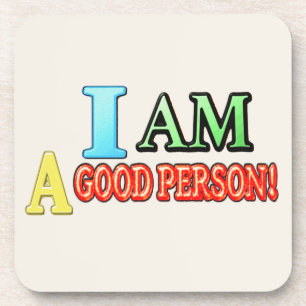 Cute Expression Design "GOOD PERSON" Buy NOW Coaster