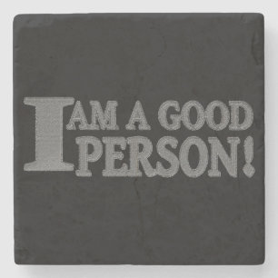 Cute Expression Design "GOOD PERSON". Buy Now Stone Coaster