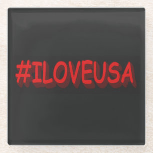 Cute Expression Design "#ILOVEUSA". Buy Now Glass Coaster