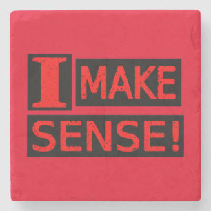 Cute Expression Design "Make Sense" Buy Now Stone Coaster