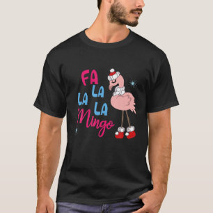 Cute Fa La La La Mingo Flamingo For Christmas Xmas T-Shirt