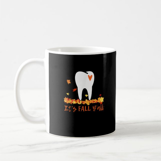 Cute Fall Dental Tooth And Leaves It’s Fall Y’all Coffee Mug (Left)