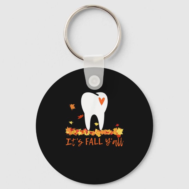 Cute Fall Dental Tooth And Leaves It’s Fall Y’all Keychain (Front)