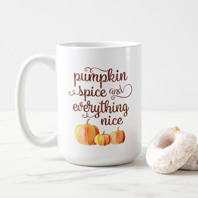 Cute Fall Quote Pumpkin Spice and Everything Nice Coffee Mug (With Donut)