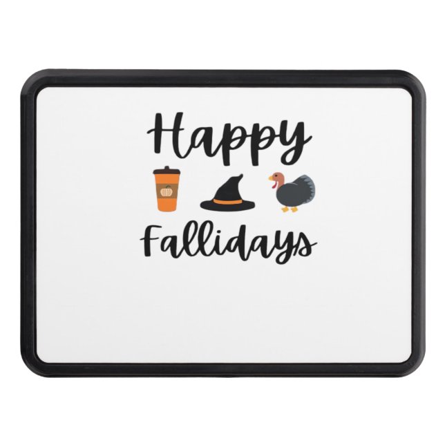 Cute Fall season Happy Fallidays Thanksgiving Hall Trailer Hitch Cover (Front)