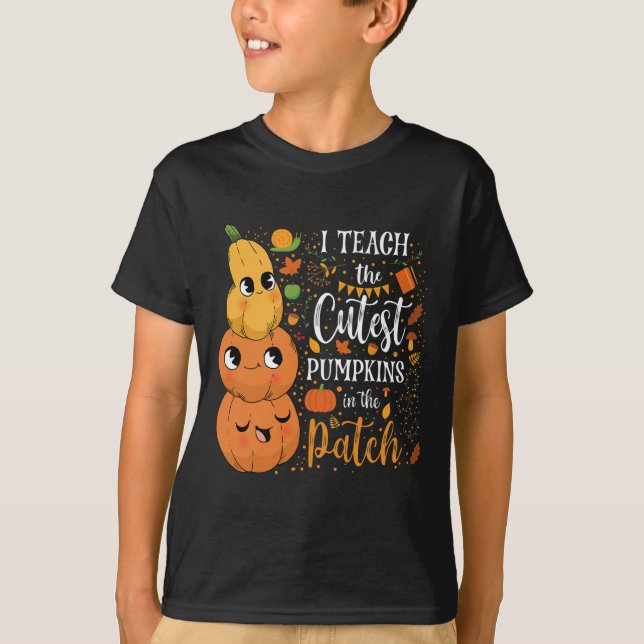 Cute Fall Teach Cutest Pumpkin In Patch Teacher Th T-Shirt (Front)