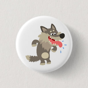 Cute Famished Cartoon Wolf Button Badge