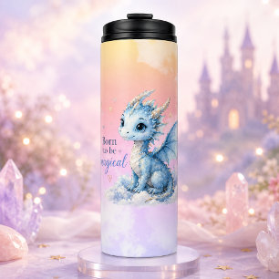 Cute Fantasy Dragon Born to Be Magical Thermal Tumbler