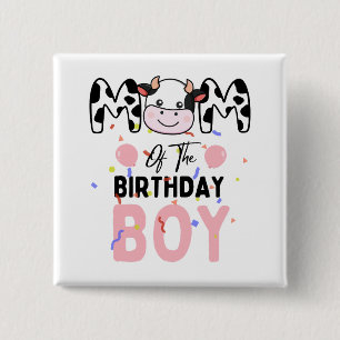 Cute Farm Cow: Mom of The Birthday Boy Cow Farm 2 Inch Square Button