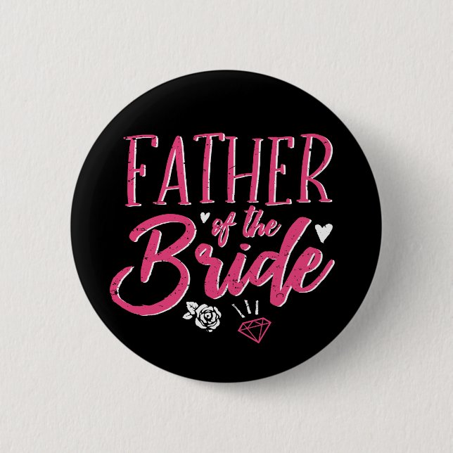 Cute Father of The Bride Pink Calligraphy Script 2 Inch Round Button (Front)