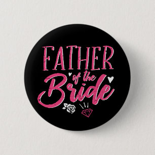 Cute Father of The Bride Pink Calligraphy Script 2 Inch Round Button