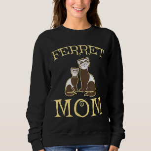 Cute Ferret Mom Men Women Sweatshirt