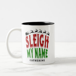 Cute Festive Funny Sleigh My Name Personalized Two-Tone Coffee Mug