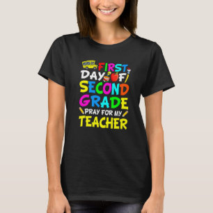 Cute First Day Of 2nd Grade Pray For My Teacher T-Shirt