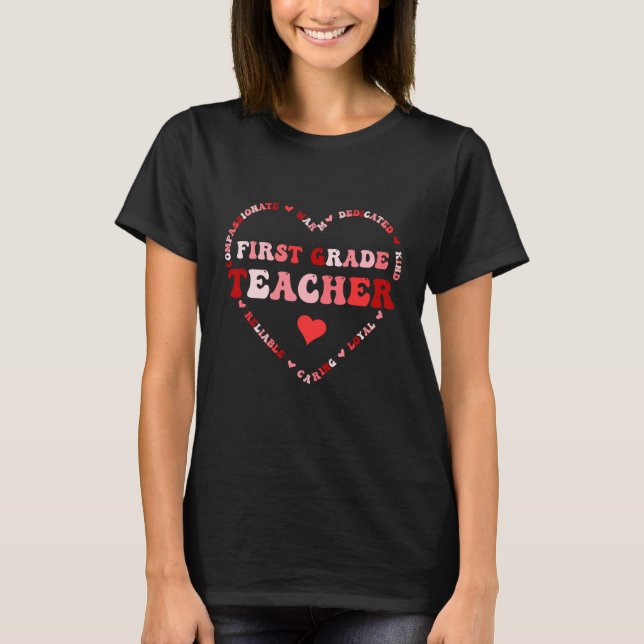 Cute First Grade Teacher Valentines Day Heart T-Shirt (Front)