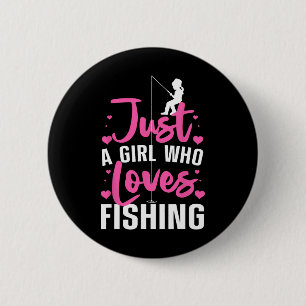 Cute Fishing For Women Girls Kids Fisher Fisherman 2 Inch Round Button