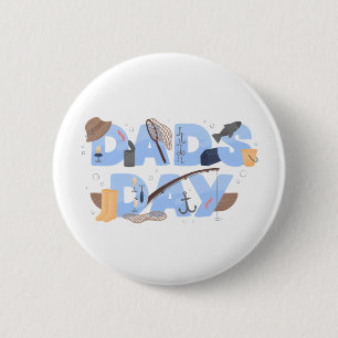 Cute Fishing Lover Father’s Day 2 Inch Round Button