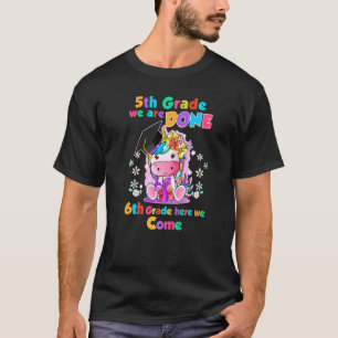 Cute Floral Unicorn 5th Grade Done Future 6th Grad T-Shirt