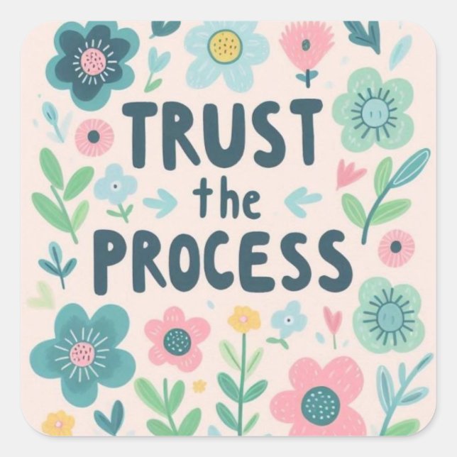 Cute flowery Trust the Process sticker (Front)