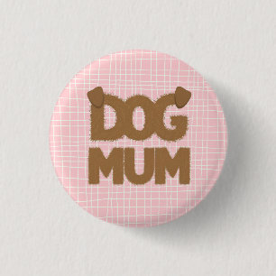 Cute fluffy "dog mum" phrase with dog ears cartoon 1 inch round button
