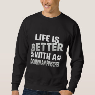 Cute For Doberman Pinscher Lovers Sweatshirt