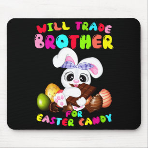 Cute For Will Trade Brother Easter Candy Mouse Pad