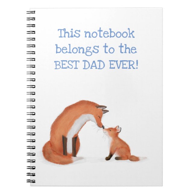 Cute fox and cub 'Best Dad Ever' notebook (Front)