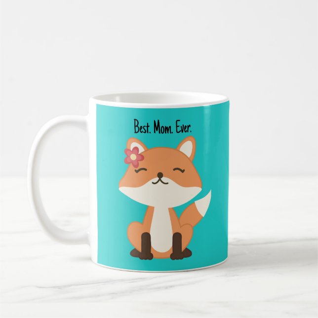 Cute Fox Best Mom Ever Coffee Mug (Left)