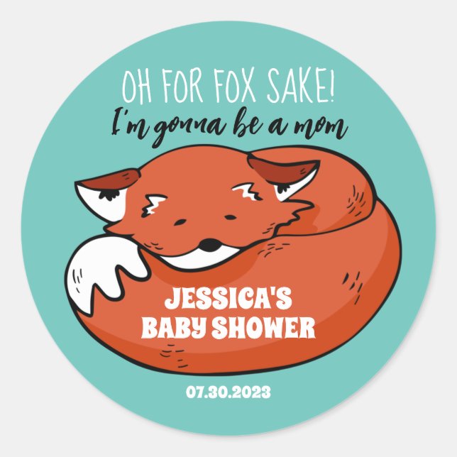 Cute Fox Sleeping For Fox Sake Baby Shower Classic Round Sticker (Front)