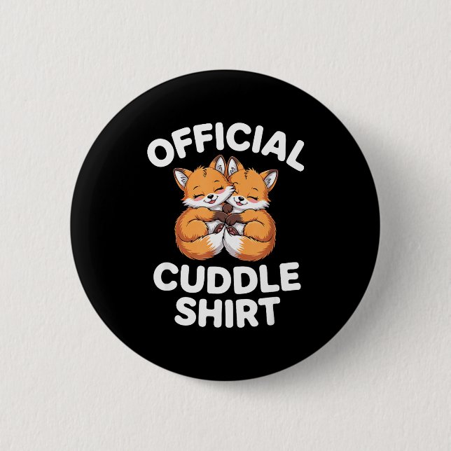 Cute Fox Snuggle Couple This Is My Cuddle  2 Inch Round Button (Front)