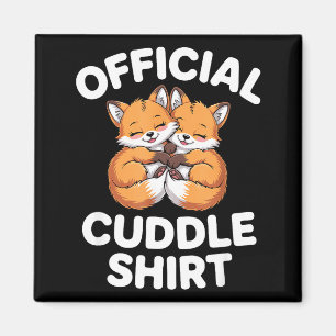 Cute Fox Snuggle Couple This Is My Cuddle Magnet