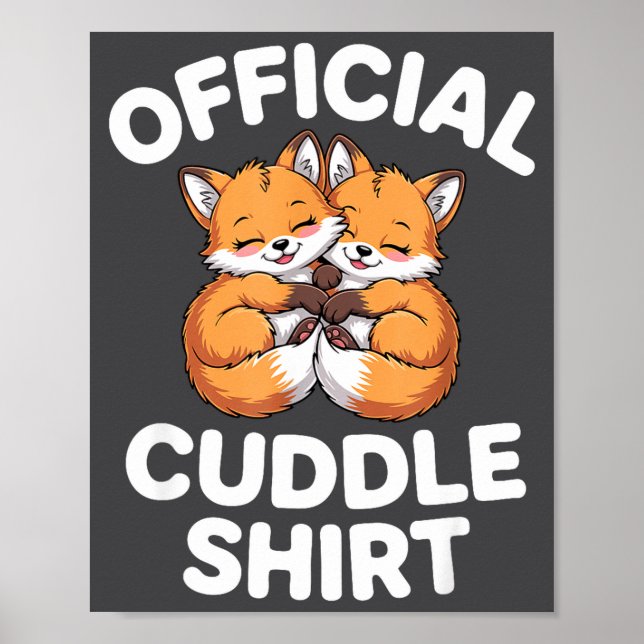Cute Fox Snuggle Couple This Is My Cuddle  Poster (Front)