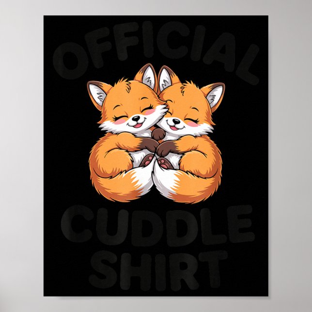 Cute Fox Snuggle Couple This Is My Cuddle  Poster (Front)